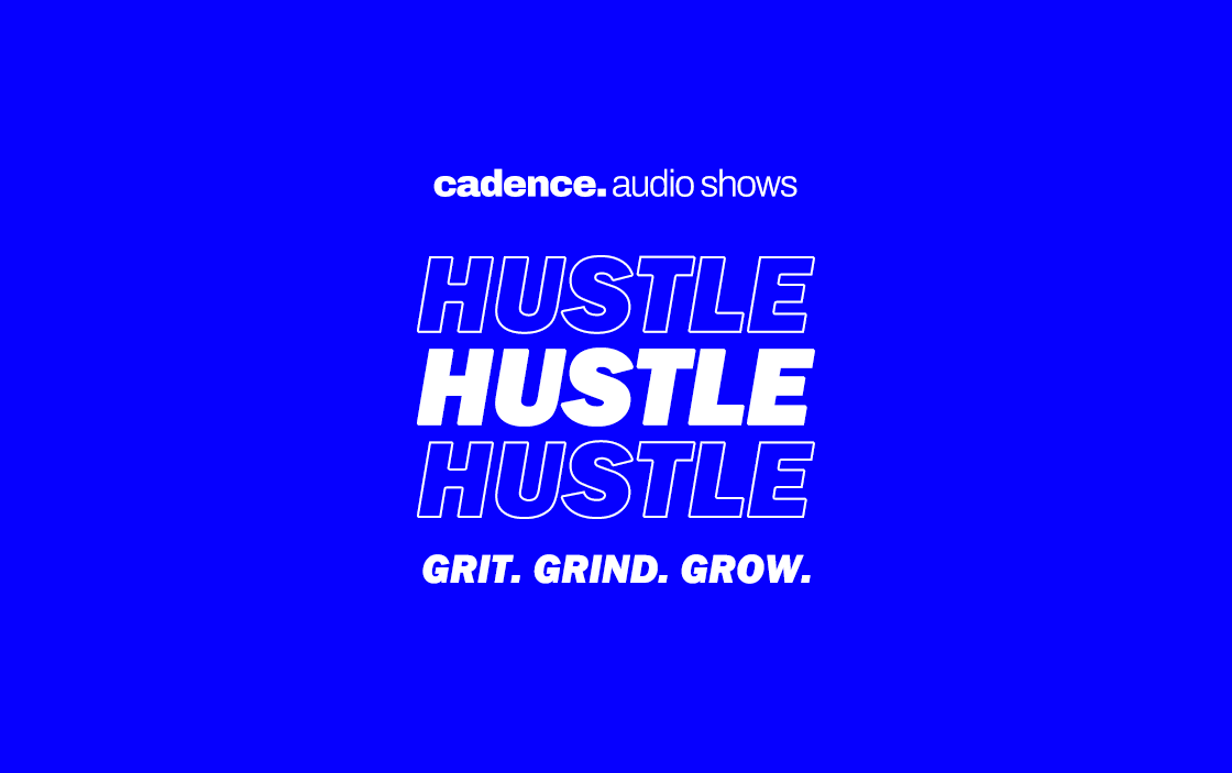 Hustle. Hustle. Hustle.